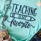 Teaching is my Fav Tee