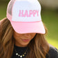 Happy Pink Trucker Hat