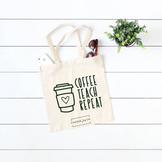 Coffee Teach Repeat Tote