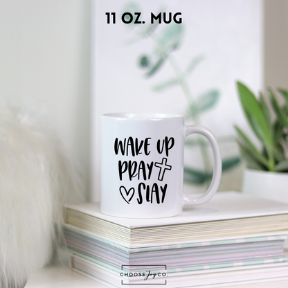 Wake up, Pray, Slay Mug