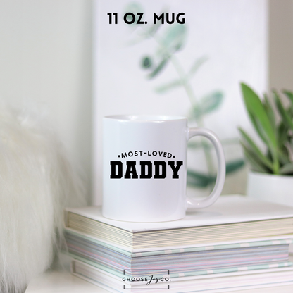 Most Loved Daddy Mug