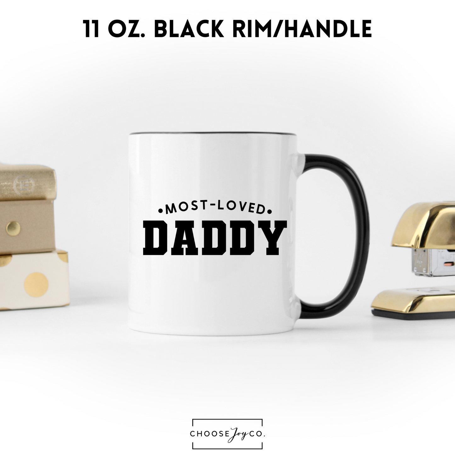 Most Loved Daddy Mug