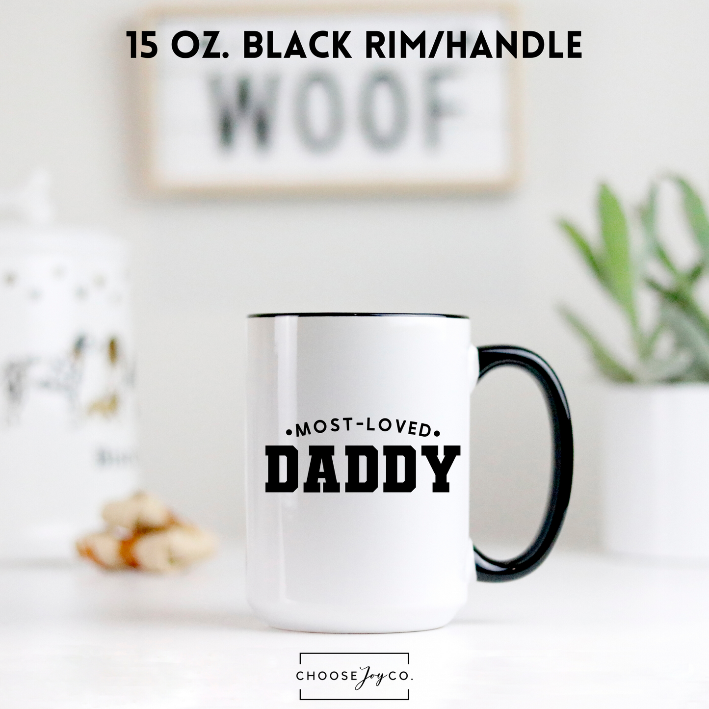 Most Loved Daddy Mug