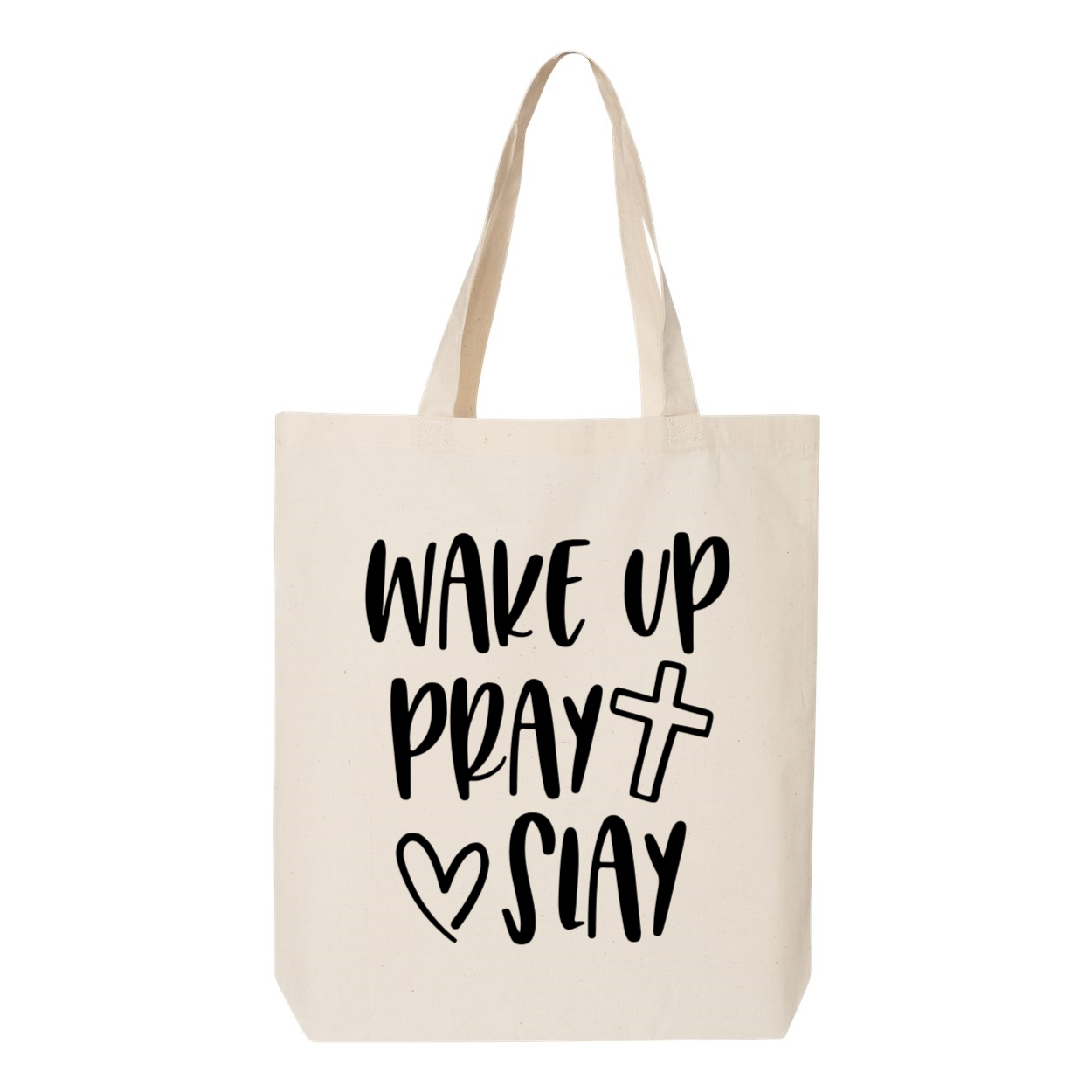 Wake Up Pray Slay Tote